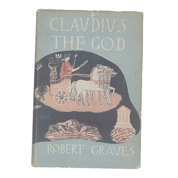 Claudius the God by Robert Graves - Methuen 1966