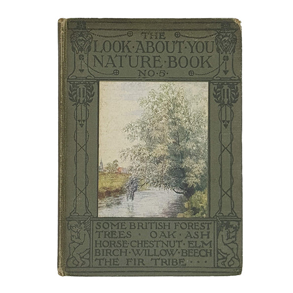 The Look About You Nature Book No. 5 - Some British Forest Trees - T. C. &amp; E. C. Jack