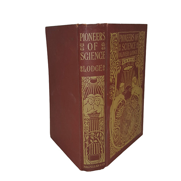 Pioneers of Science by Oliver Lodge - Macmillan, 1919