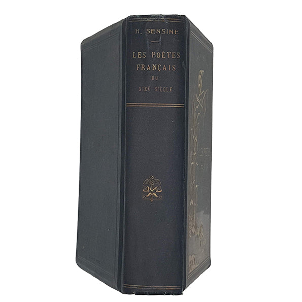 Les Poetes Francais du XIX Siecle by Henri Sensine - Lausanne 1902