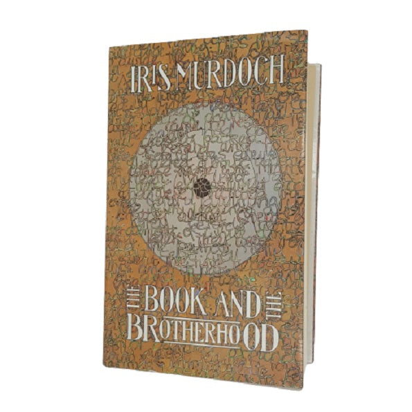 Iris Murdoch's The Book and the Brotherhood - Chatto & Windus 1987