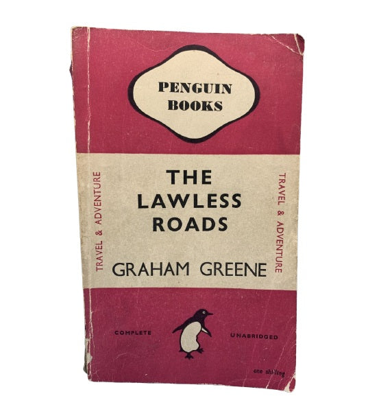 Graham Greene's The Lawless Roads - Penguin, c.1950s
