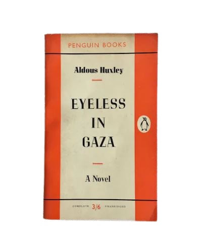 Aldous Huxley's Eyeless in Gaza - Penguin, c.1960s
