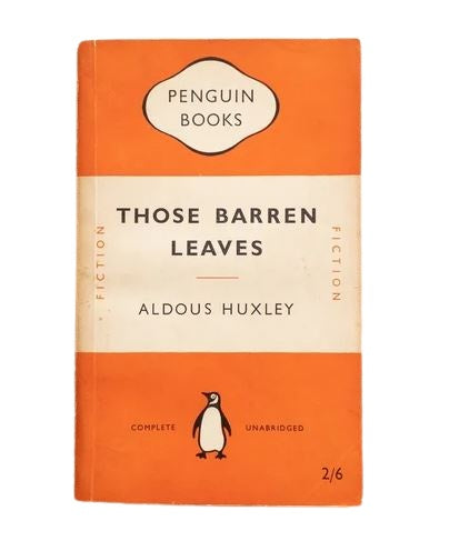 Aldous Huxley's Those Barren Leaves - Penguin, c.1950s
