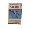 The Observer's Book of Aircraft by William Green & Gerald Pollinger (#11) 1955 DJ