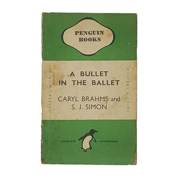 A Bullet in the Ballet by Caryl Brahmns and S. J. Simon - Penguin 1949