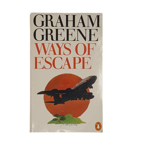 Ways of Escape by Graham Greene - Penguin, 1981