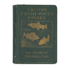 British Fresh-Water Fishes by Sir Herbert Maxwell - Hutchinson