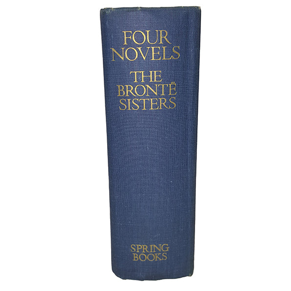 The Brontë Sisters Four Novels - Spring Books, 1968