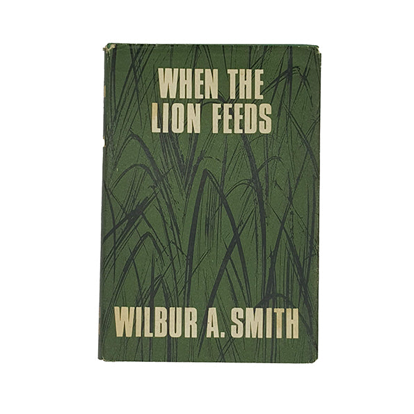 When the Lion Feeds by Wilbur Smith - Reprint Society 1966