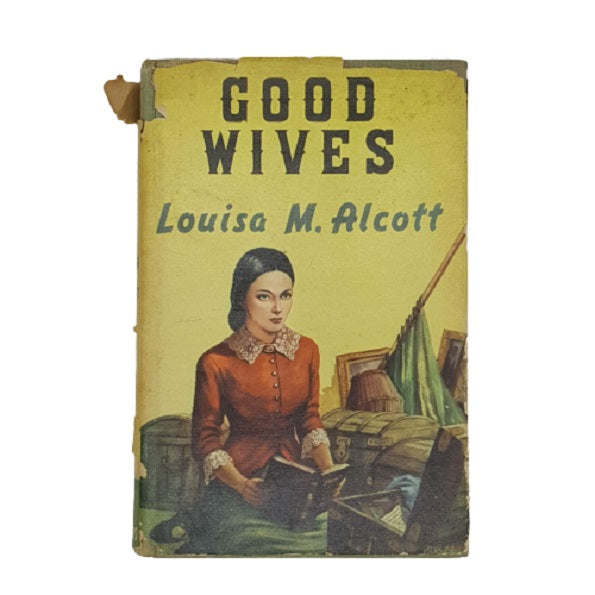 Louisa May Alcott's Good Wives - Dakers