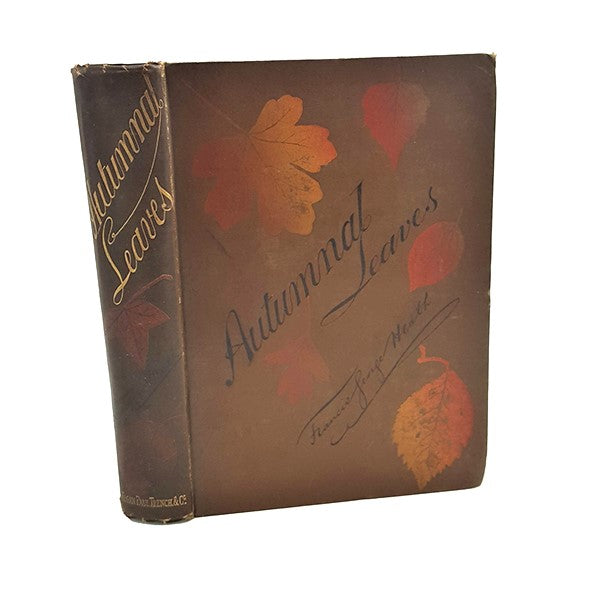 Autumnal Leaves by Francis George Heath - Kegan, 1885