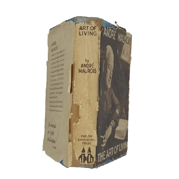 The Art of Living by Andre Maurois - University Press 1941