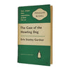 The Case of the Howling Dog by Erle Stanley Gardner - Penguin 1960