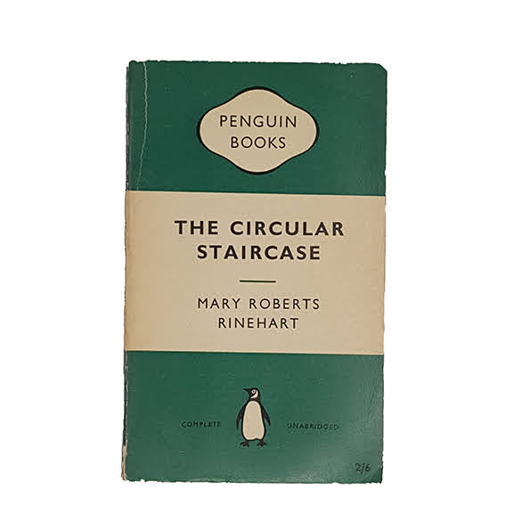 The Circular Staircase by Mary Roberts Rinehart - Penguin, 1957
