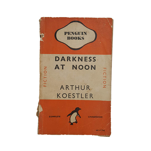 Darkness At Noon by Arthur Koestler - Penguin, 1946