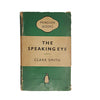 The Speaking Eye by Clark Smith - Penguin, 1959