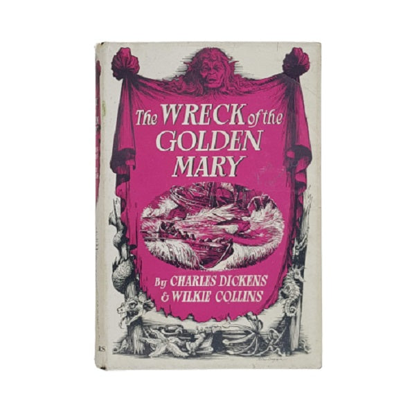 Charles Dickens & Wilkie Collins' Wreck of the Golden Mary - Library Publishers 1956
