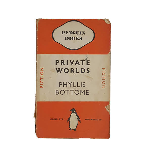 Private Worlds by Phyllis Bottome - Penguin, 1938