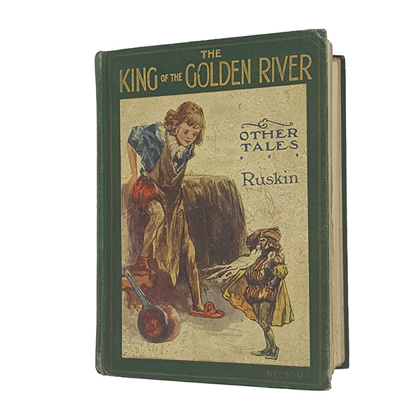 The King of the Golden River by John Ruskin - Nelson 1912