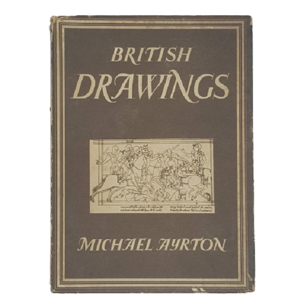 British Drawings by Michael Ayrton - Collins 1946
