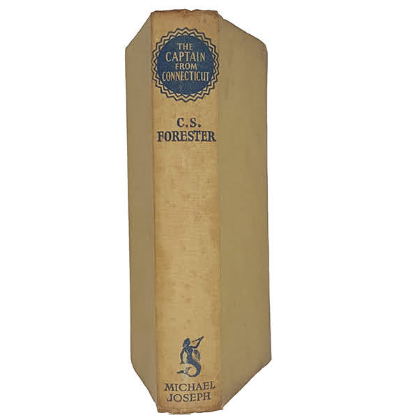 The Captain from Connecticut by C. S. Forester - Michael Joseph, 1941
