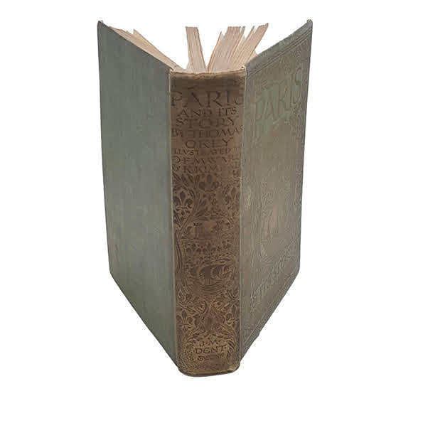 Paris and its Story by T. Okey - J. M. Dent, 1904