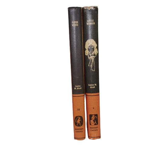 Little Women &amp; Good Wives by Louisa M. Alcott - Bancroft Classics, 1968