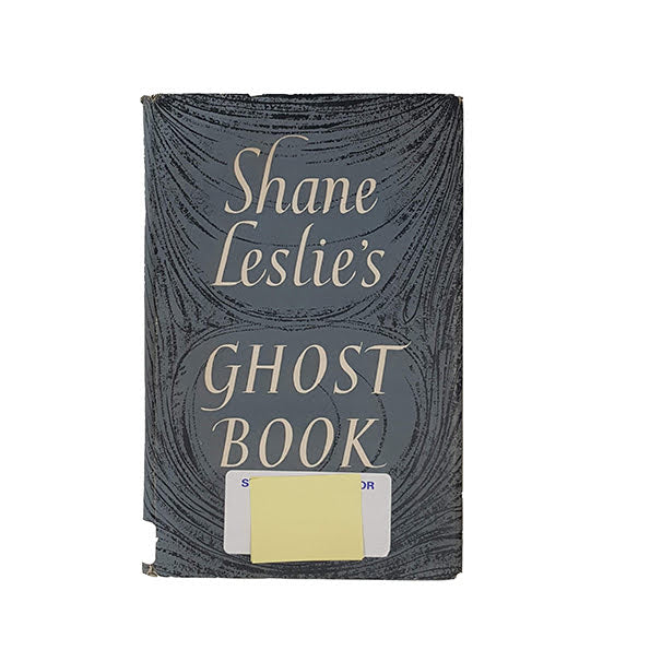 Shane Leslie’s Ghost Book - Hollis &amp; Carter, 1956