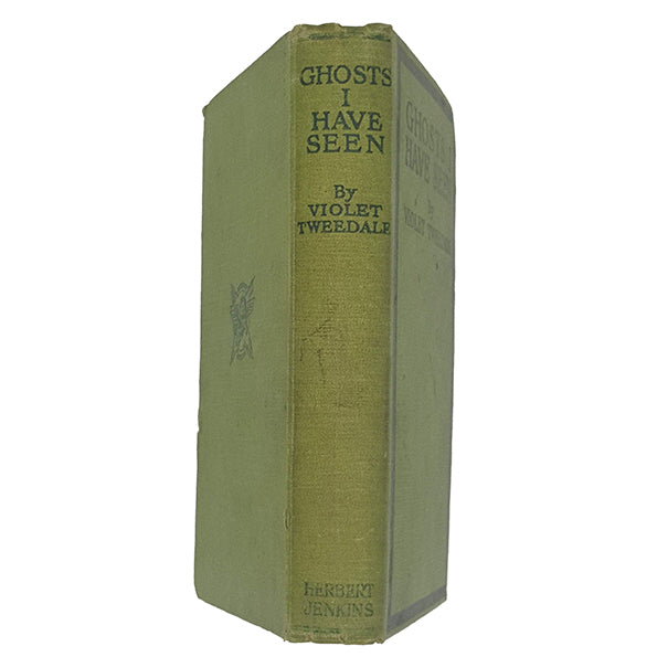 Ghosts I Have Seen by Violet Tweedale - Herbert Jenkins 1920