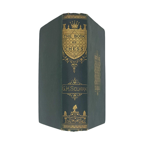 The Book of Chess by G. H. Selkirk - Houlston and Wright 1868