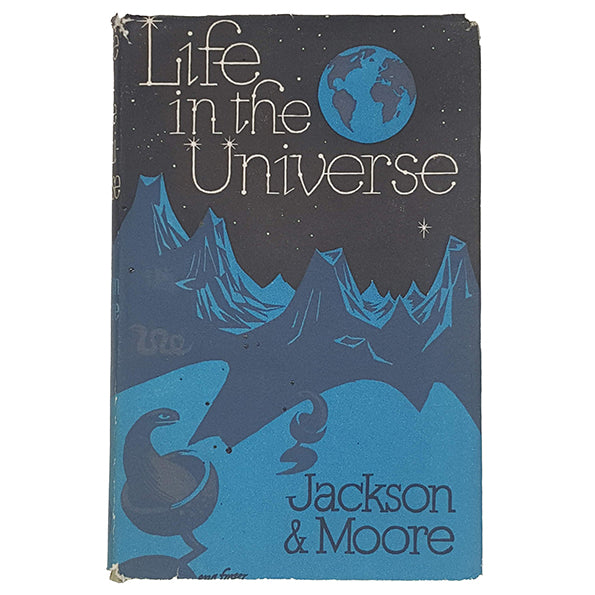 Life in the Universe by Jackson & Moore - Scientific Book Club 1962