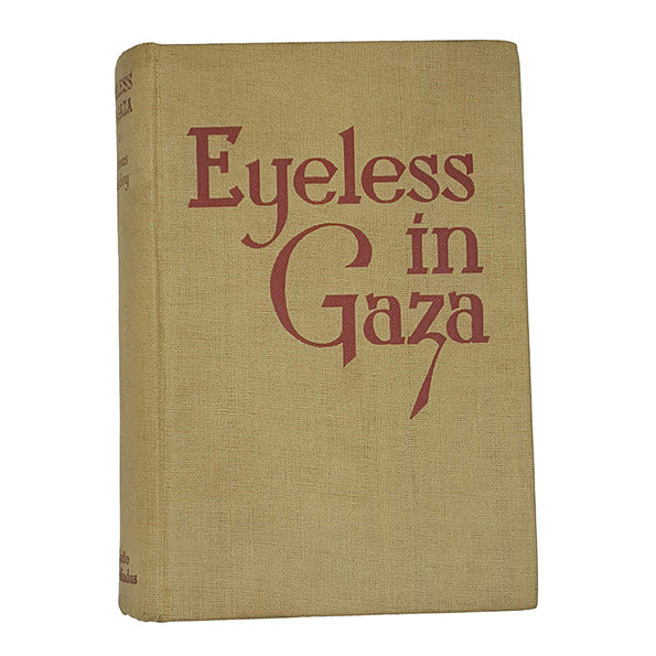Aldous Huxley's Eyeless in Gaza - Chatto &amp; Windus 1936