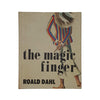 The Magic Finger by Roald Dahl - Allen & Unwin, 1983