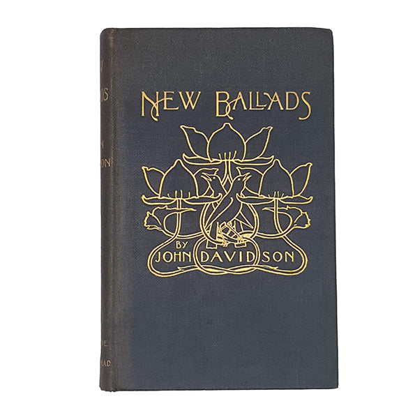 New Ballads by John Davidson - Bodley Head 1897