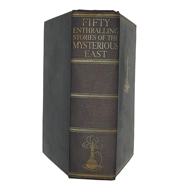 Fifty Enthralling Stories of the Mysterious East edited by The Sheik A. Abdula - Odhams