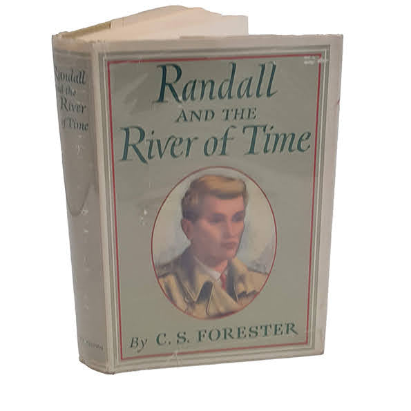 Randall and the River of Time by C. S. Forester - Little, Brown, 1950