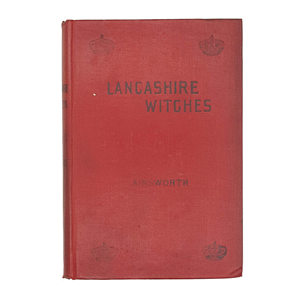 The Lancashire Witches by W. Harrison Ainsworth - R. E. King