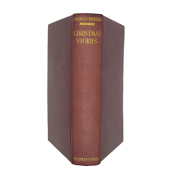 Charles Dickens' Christmas Stories - Chapman &amp; Hall 1913