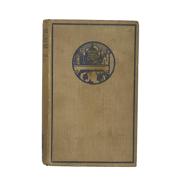 The League of The Scarlet Pimpernel by Baroness Orczy - Cassell 1926