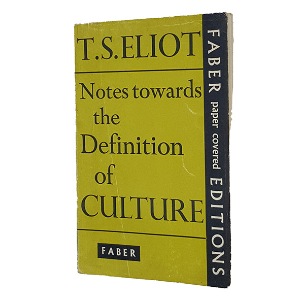 T. S. Eliot's Notes Towards the Definition of Culture - Faber 1965