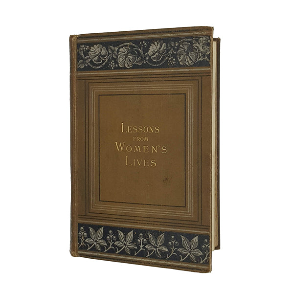 Lessons from Women's Lives by Sarah J. Hale - Nimmo 1896