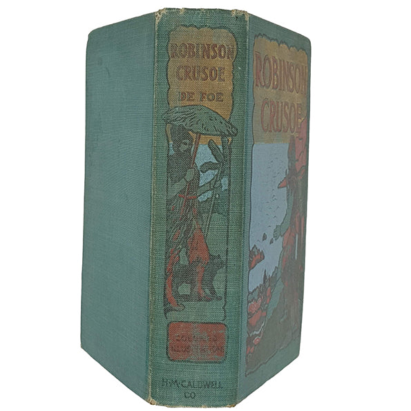 Daniel Defoe's Robinson Crusoe - H. M. Caldwell Co.