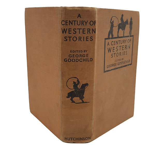 A Century of Western Stories edited by George Goodchild