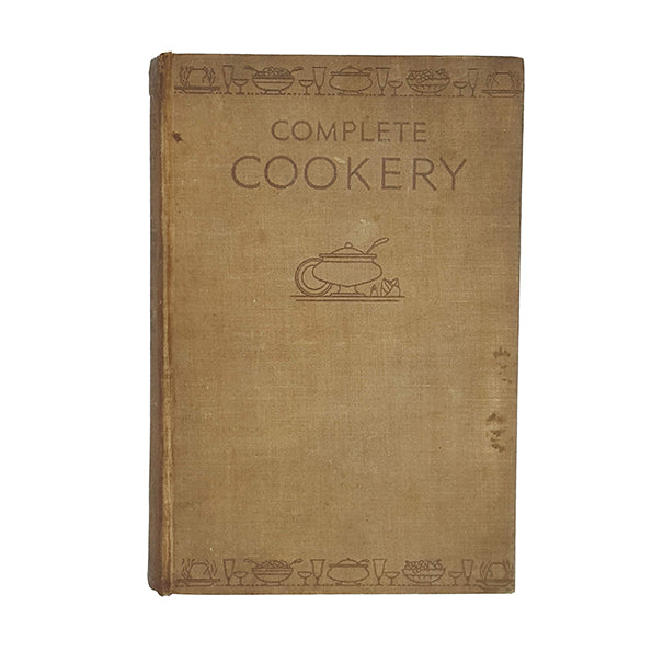 Complete Cookery compiled and edited by Lilian Mattingly - C. Arthur Pearson