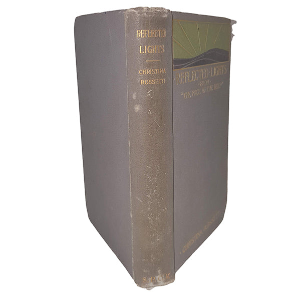 Christina Rossetti's Reflected Lights - S. P. C. K., 1900
