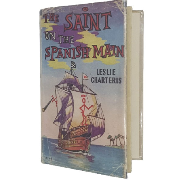 The Saint on the Spanish Main by Leslie Charteris - Hodder 1956