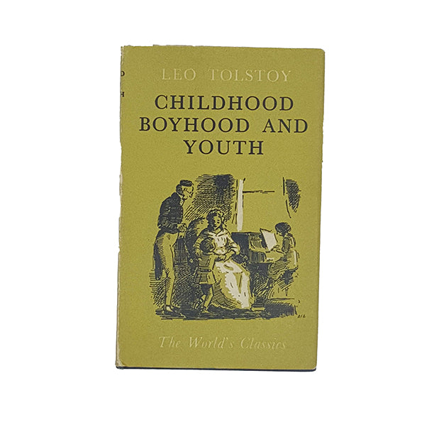 Leo Tolstoy’s Childhood, Boyhood, Youth - Oxford 1961