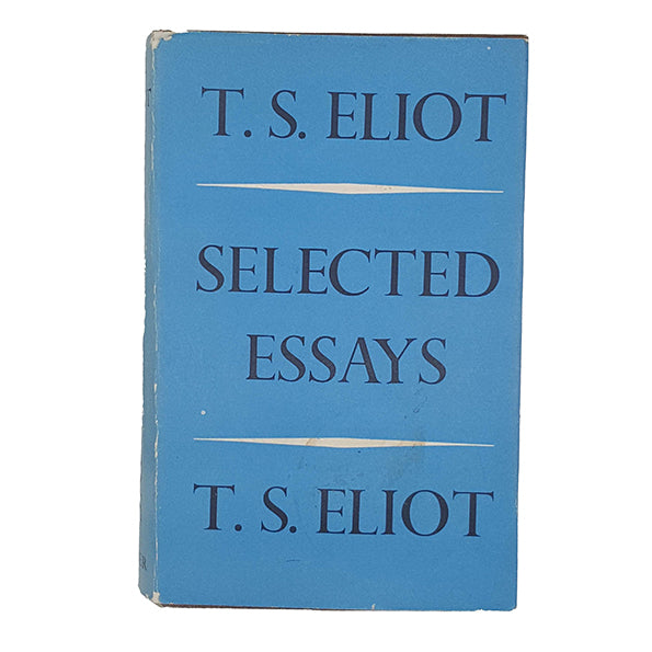 T. S. Eliot's Selected Essays - Faber 1966