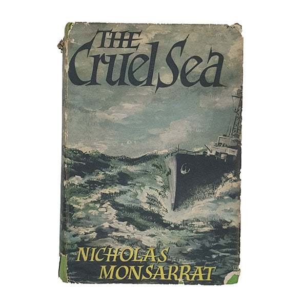 The Cruel Sea by Nicholas Monsarrat - Cassell & Co., 1955